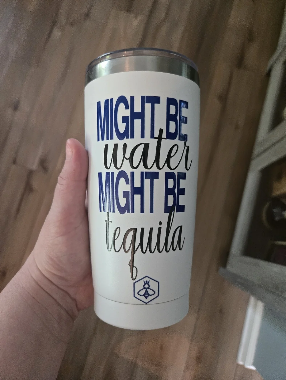 Insulated White Tumbler - 'Might Be Water Might Be Tequila' Tumbler